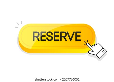 Reserve 3d button. Mouse touched button. Vector illustration.