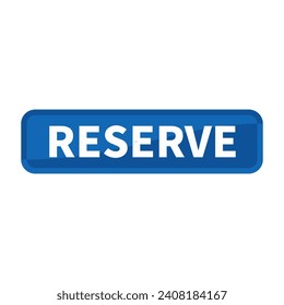 Reserve Button In Blue Rectangle Shape For Schedule Booking Advertisement Business Marketing Sale Social Media
