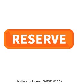 Reserve Button In Orange Rectangle Shape For Schedule Booking Advertising Business Marketing Sale Social Media
