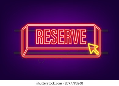 Reserve flat neon button. Vector illustration. Travel vector icon. Online order.