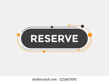 reserve text button. speech bubble. reserve Colorful web banner. vector illustration. reserve label sign template
