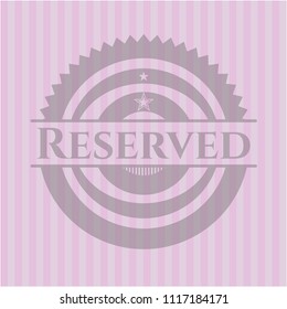 Reserved badge with pink background