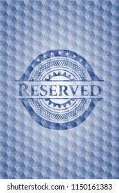 Reserved blue hexagon badge.