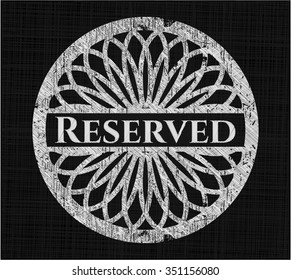 Reserved with chalkboard texture