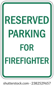 Reserved firefighter parking only sign