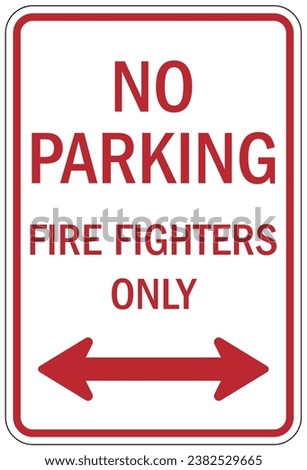 Reserved firefighter parking only sign