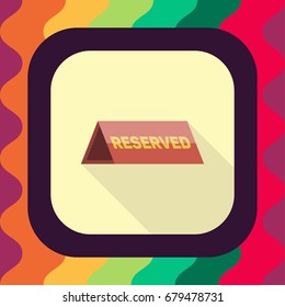 reserved flat icon with long shadow, vector illustration