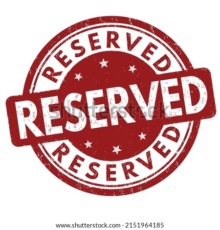 Reserved grunge rubber stamp on white background, vector illustration