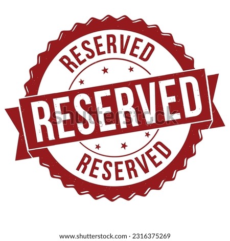 Reserved grunge rubber stamp on white background, vector illustration