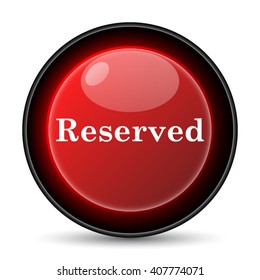 Reserved icon. Internet button on white background. EPS10 vector