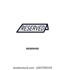 icono reservado. Icono de línea delgada reservado de la colección de hoteles y restaurantes. Vector de contorno aislado en fondo blanco. El símbolo editable reservado se puede usar web y móvil