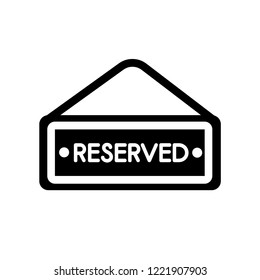 Reserved icon. Trendy Reserved logo concept on white background from Hotel and Restaurant collection. Suitable for use on web apps, mobile apps and print media.