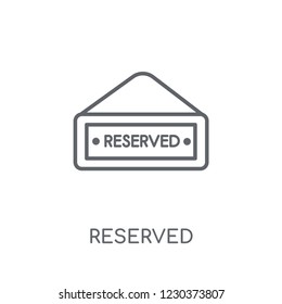 Reserved linear icon. Modern outline Reserved logo concept on white background from Hotel and Restaurant collection. Suitable for use on web apps, mobile apps and print media.