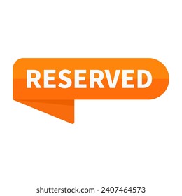 Reserved In Orange Rectangle Rounded Ribbon Shape For Booking Promotion Business Marketing Social Media Information
