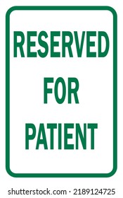 reserved for patient - hostpital parking sign