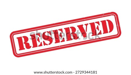 Reserved Red Grunge Rubber Stamp Vector Illustration Isolated on White Background, Booking Status Label, Product Hold and Unavailable Badge, Distressed Ink Texture Marketing Design