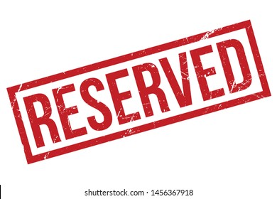 Reserved Rubber Stamp. Reserved Rubber Grunge Stamp Seal Vector Illustration - Vector