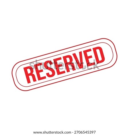 Reserved Rubber Stamp. Reserved Rubber Grunge Stamp Seal Vector Illustration - Vector