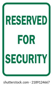 reserved for security sign - hostpital parking sign