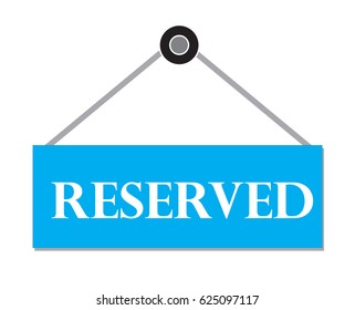 RESERVED sign. Booking badge.RESERVED label on white background.