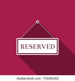 Reserved sign icon isolated with long shadow. Flat design. Vector Illustration