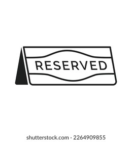 Reserved sign on folded paper. Hotel, restaurant booking pictogram.
