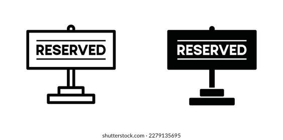 Reserved sign. Reserved signboard. Reservation table in restaurant, hotel, cafes and other, vector illustration