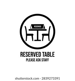 Reserved Table Ask Staff Icon Sign for Restaurant and Cafe Reservation
