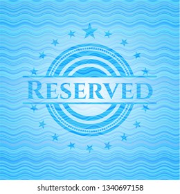 Reserved water concept badge.