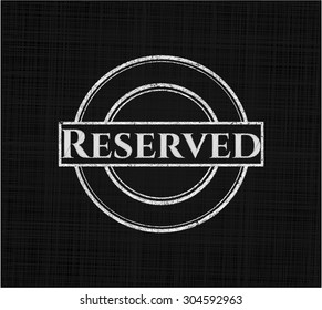 Reserved written on a blackboard