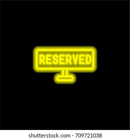 Reserved yellow glowing neon ui ux icon. Glowing sign logo vector