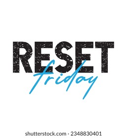 Reset Friday slogan in vector