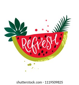 Resfresh inscription handwritten on watermelon slice with paint splash. Summer party design