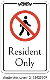 Señal y etiquetas solo para residentes