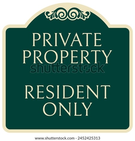 Resident only sign and labels