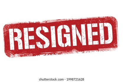 Resigned grunge rubber stamp on white background, vector illustration