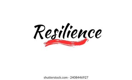 Resilience Inspirational and motivational quotes custom typography for your designs: for prints, posters, cards Inspirational Motivational Quote. can be use for stickers, bookmarks and t shirt design.