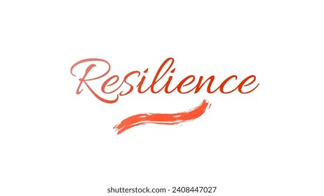 Resilience Inspirational and motivational quotes custom typography for your designs: for prints, posters, cards Inspirational Motivational Quote. can be use for stickers, bookmarks and t shirt design.