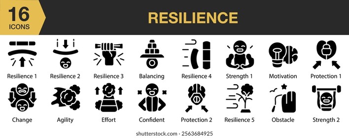 Resilience solid icon set. Includes strength, motivation, protection, change, agility, effort, confident, and More. Solid icons vector collection.