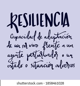 RESILIENCIA definition in spanish. Spanish sentence that means: resilience - adaptability of a living being in the face of a disturbing agent or an adverse state or situation. Resilienc, permacultura
