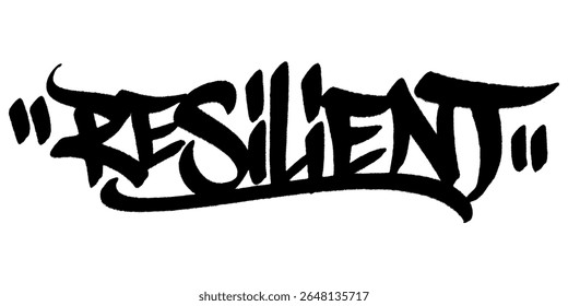 Resilient graffiti tag in bold black spray paint with drips. Transparent background. Strong and silent design for masculine sigma street art.