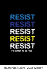 resist concept t-shirt design varisty fashion vector