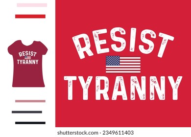 Resist tyranny t shirt design