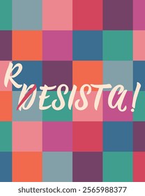 Resista. Translation from Spanish - Resist. Perfect design for greeting cards, posters and social media. Spanish Lettering.