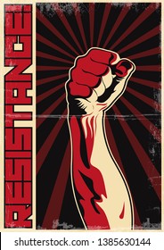 Resistance! Fist of Protest, Retro Propaganda Poster Stylization, Grunge Texture