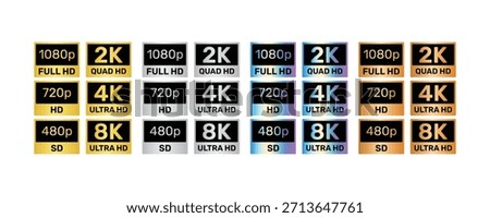 Resolution Standard Badges Set: 480p SD, 720p HD, 1080p Full HD, 2K, 4K, 8K Icons in Four Metallic and Holographic Styles