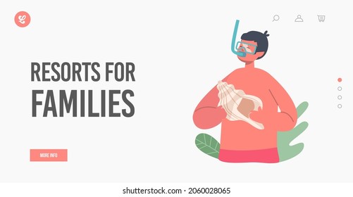 Resorts for Families Landing Page Template. Little Child Summer Recreation, Child Wear Swimming Suit, Boy in Snorkeling Mask Holding Shell, Happy Character on Beach. Cartoon People Vector Illustration