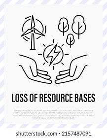 Resource depletion. Sign of energy in human hands, windmill and forests. Overconsumption of natural resources. Loss of resource base thin line icon. Vector illustration.