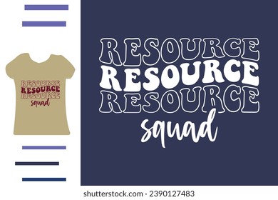 Resource teacher t shirt design 