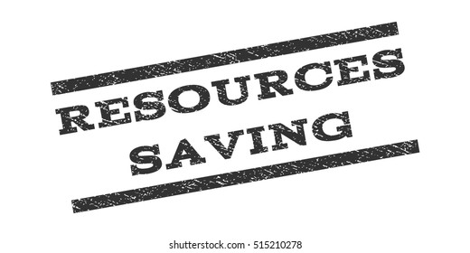 Resources Saving watermark stamp. Text tag between parallel lines with grunge design style. Rubber seal stamp with unclean texture. Vector color ink imprint on a white background.